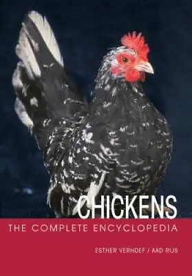 The Complete Encyclopedia Of Chickens - Hardcover - GOOD • $10.55