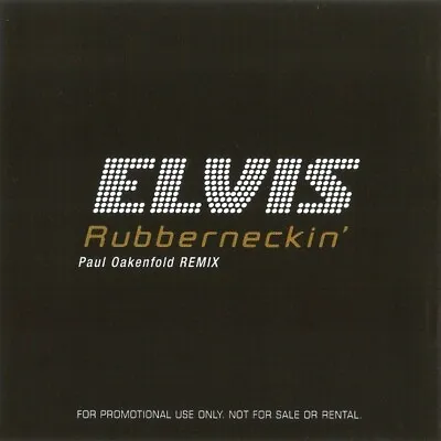 Elvis Presley‎– Rubberneckin' (Paul Oakenfold Remix) (CD Single Promo) V.G + • $10.99