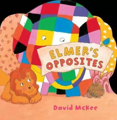 Elmers Opposites (Andersen Press Picture Books (Hardcover)) - Board Book - GOOD • $5.75