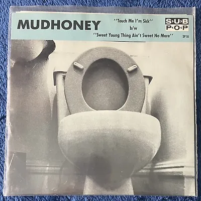 Mudhoney - Touch Me I’m Sick SECOND EDITION - Vinyl 7” 45 RPM - NM - Grunge Punk • $14.99
