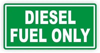 $2.99 • Buy DIESEL FUEL ONLY Vinyl Decal Sticker | Label Fuel Door Truck Turbo Weatherproof