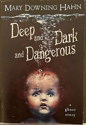 Deep Dark & Dangerous By Mary Downin Hahn (Trade Paperback) (2007) - New • $2.99