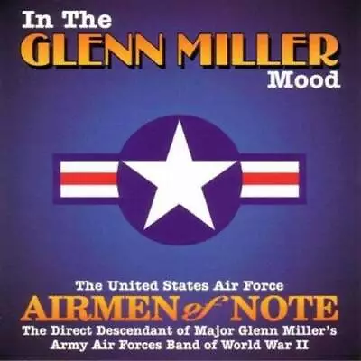 In The Glenn Miller Mood - Audio CD By Airmen Of Note - VERY GOOD • $6.08