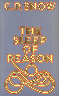 The Sleep Of Reason By C.P. Snow HB World Books 1968 (Q75) • £5