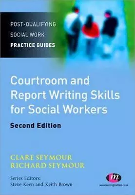 NEW Courtroom And Report Writing Skills For Social Workers By Clare Seymour • $65.45