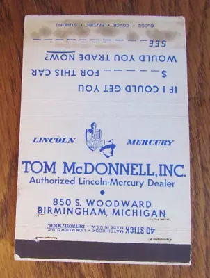 Tom Mcdonnell Lincoln Mercury Car Dealer Matchbook Matchcover: Birmingham Mi B9 • $7.98