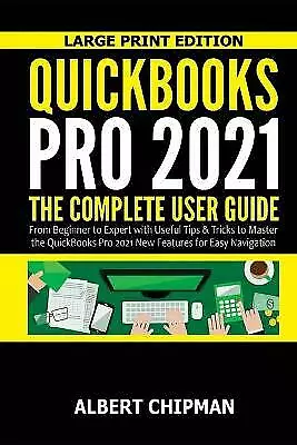 Quickbooks Pro 2021 By Albert Chipman Chipman Brand New Free P&P In The UK • £20.27