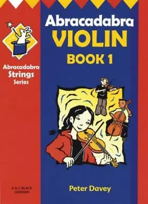 Abracadabra Violin: Book 1 (Abracadabra Strings) (Bk. 1) By Pete • $8.76