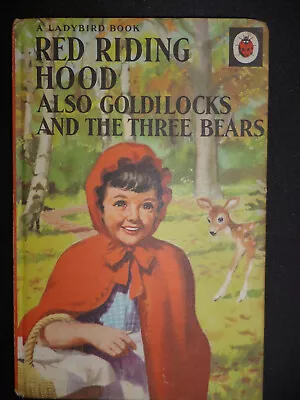 Ladybird Book 413 Red Riding Hood  Goldilocks & The Three Bears    • £1.50