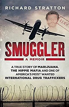 £4.61 • Buy Smuggler : A True Story Of Marijuana, The Hippie Mafia And One Of