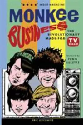 Monkee Business: The Revolutionary Made-For-TV Band • $13.91