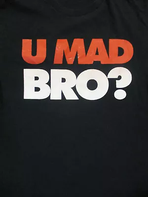 S / M Black U MAD BRO? T-shirt - Unbranded • $9.09