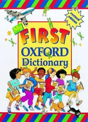 £2.13 • Buy My First Oxford Dictionary,OUP, Evelyn Goldsmith, Julie Park