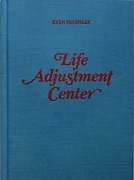 LIFE ADJUSTMENT CENTER By Ryan Mcginley - Hardcover • $171.95