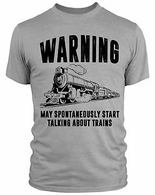 Warning May Spontaneously Start Talking About Trains T Shirt Steam Classic Retro • £15.99