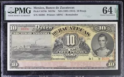 Mexico Banco De Zacatecas P#S476r M576r ND(1891-1914) 10 Pesos PMG Ch UNC64 EPQ • $150