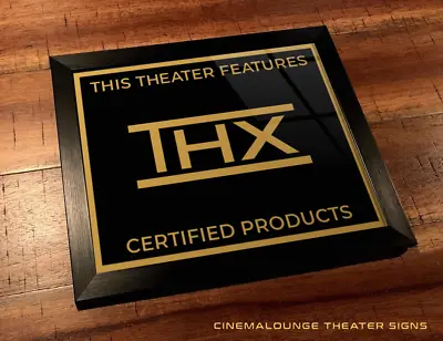 Framed 8  X 10  Home Theater / Cinema Sign - THX Certified Products • $34.99