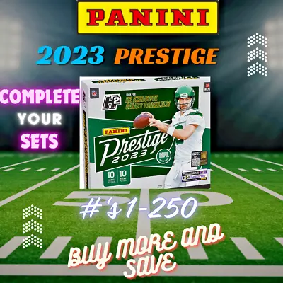 2023 Panini Prestige Football Cards (#1-250) Rookies & Stars - PYC RESTOCKED! • $1.19