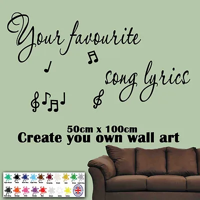 Create Your Own Song Lyrics Wall Art Sticker Decal Mural Personalised Graphics • £13.49