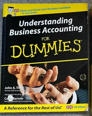 Understanding Business Accounting For Dummies - UK Edition John A. Tracy Used; • £3.99