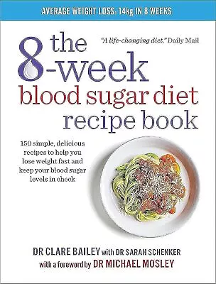 The 8-Week Blood Sugar Diet Recipe Book: Simple Delicious Meals For Fast • £15.66