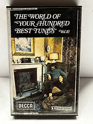 Various - The World Of Your Hundred Best Tunes Vol. 10 (Cassette) Ebay17 • £7.95