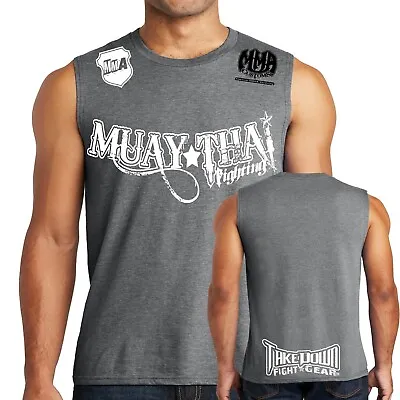 Muay Thai Fighting Take Down Fight Gear MMA Ufc Adult Sleeveless Muscle Shirt • $23.95