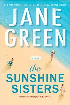 The Sunshine Sisters-Jane Green 9780399583339 • £4.60