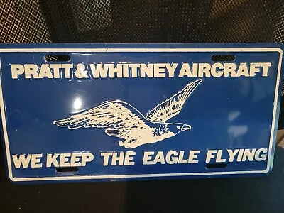  PRATT & WHITNEY Aircraft Engines WE KEEP THE EAGLE FLYING License Plate  NEW • $8.80