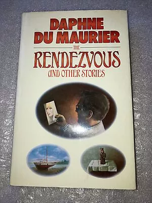 Daphne Du Maurier Rendezvous And Other Stories 1980 HB DJ • £8.50