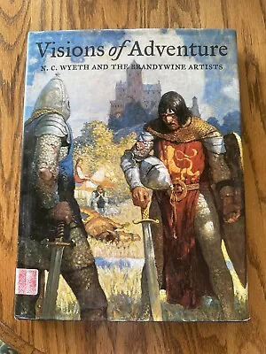 Visions Of Adventure - N.C. Wyeth Brandywine Artists Art & Essays Book • $16.20