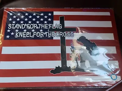 16  X 12  All Metal Stand For The Flag And Kneel For The Cross American Sign NEW • $10