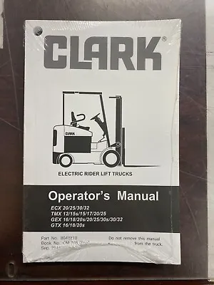 CLARK Forklift English Operator's Manual OM-766 #8048810 ECX TMX GEX GTX • £62.67