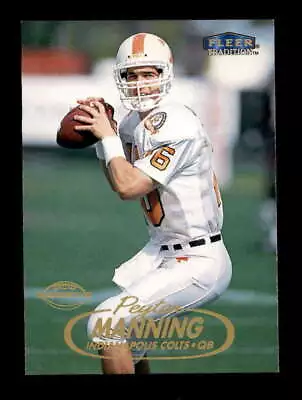 Peyton Manning 1998 Fleer Tradition #235 Colts Rookie Card Rc Wr086 • $11.99