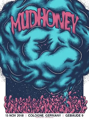 MUDHONEY - 18x24 Screenprint Original Signed Show Art Poster - Cologne Germany • $50