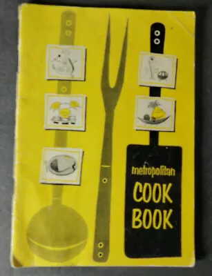 METROPOLITAN COOKBOOK - Metropolitan Life Insurance Company Cookbook 1964 • $7.95