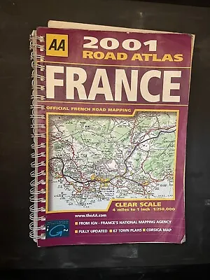Road Atlas France 2001 (AA Atlases) AA Publishing • £15