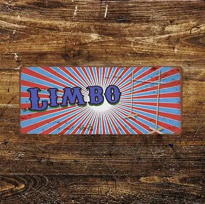 Limbo Outdoor Game Notice Metal Sign • £3.99