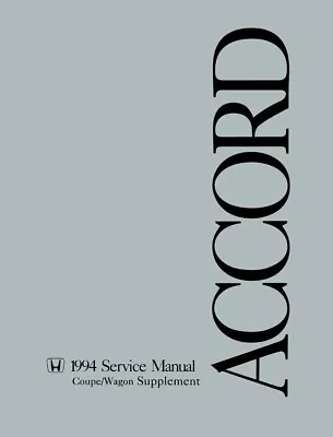 1994 Honda Accord Coupe Wagon Shop Service Repair Manual Supplement Book Guide • $55.33