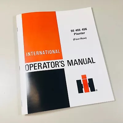 International 56 455 456 Planter 4 Row Operators Owners Manual • $16.37