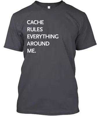 Cache Rules T-Shirt Made In The USA Size S To 5XL • $21.87