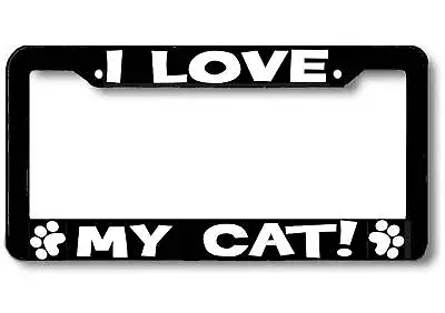 I Love My CAT Paw Print License Plate Frame • $5.99