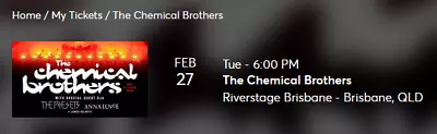 Chemical Brothers Brisbane Tickets X2 27th Feb Riverstage • $100