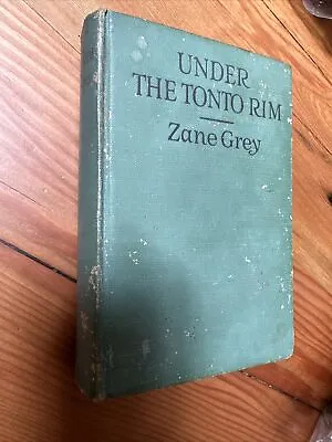 $40 • Buy Under The Tonto Rim By Zane Grey 1925 First Edition Book Harpers 2/2