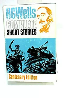 The Complete Short Stories Of H. G. Wells Hardcover H. G. Wells • $13.93