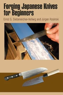 Forging Japanese Knives For Beginners 9780764345562 - Free Tracked Delivery • £20.69