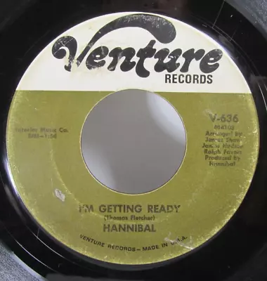 Hannibal - 45 7  - I'm Getting Ready - 60's 70's Soul R&B Funk Venture Rare HEAR • $11.99