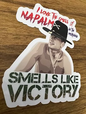 Apocalypse Now | Vietnam | Military | Smells Like Victory | Vinyl Sticker Decal • $4.20