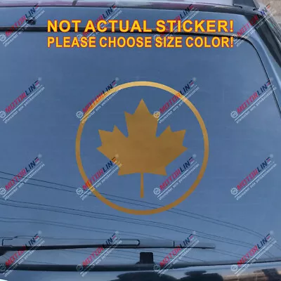 Maple Leaf Decal Sticker Canada Canadian Car Vinyl Pick Size Color Roundel • $2.50