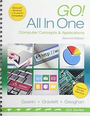 Go All In One: Computer Concepts And Applications   MyITLab With P - VERY GOOD • $79.73